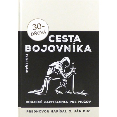30-dňová cesta bojovníka - Biblické zamyslenia pre mužov