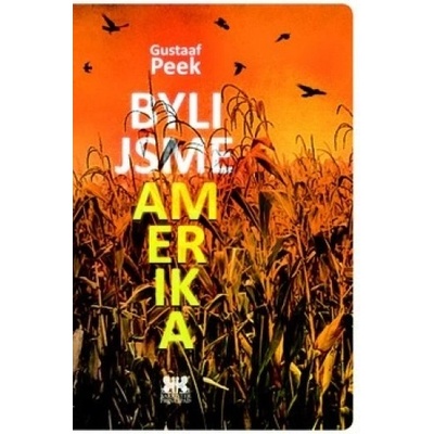 Byli jsme Amerika - Gustaaf Peek