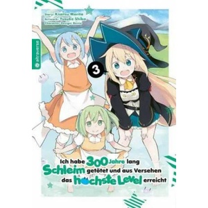 Ich habe 300 Jahre lang Schleim getötet und aus Versehen das höchste Level erreicht 03 | Yuskue Shiba, Benio (ISBN: 9783963586033)