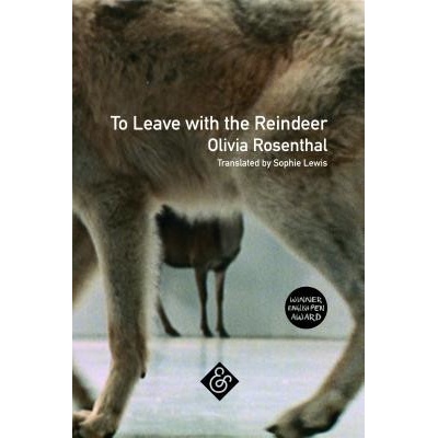 To Leave with the Reindeer Rosenthal OliviaPaperback