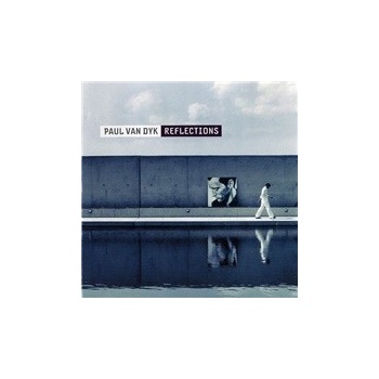 Paul van Dyk - Reflections
