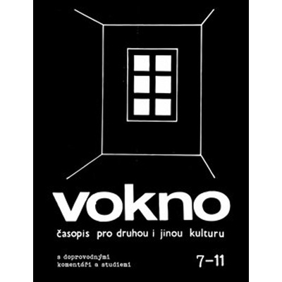 VOKNO 7-11 časopis pro druhou i jinou kulturu s doprovodnými komentáři a studiemi