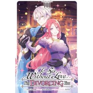 To Sir, Without Love: I'm Divorcing You, Vol. 3 (ISBN: 9798855423198)