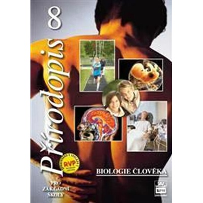 Přírodopis 8 pro základní školy - Biologie člověka RVP - 2.vydání