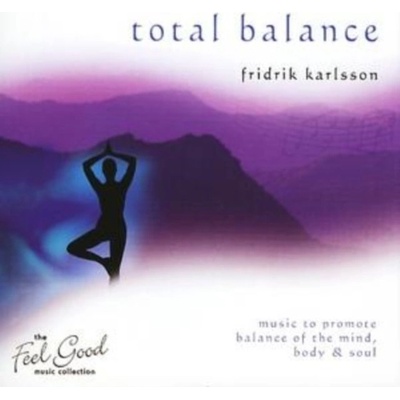 Feel Good Collection, The - Total Balance Fridrik Karlsson CD