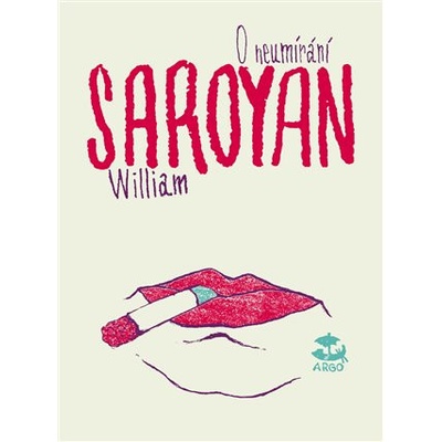 O neumírání - William Saroyan