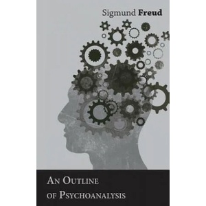 Outline of Psychoanalysis | Sigmund Freud (ISBN: 9781447425656)