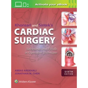 Khonsari and Sintek' s Cardiac Surgery: Safeguards and Pitfalls in Operative Technique | ARDEHALI, ABBAS, CHEN, JONATHAN M (2025)