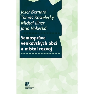 Samospráva venkovských obcí a místní rozvoj - Josef Bernard