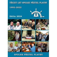 Třicet let Spolku přátel plavby - kolektiv autorů
