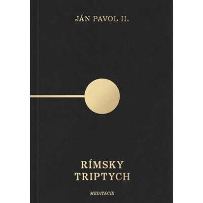 Rímsky triptych: Meditácie