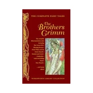 The Complete Fairy Tales of The Brothers Grimm (ISBN: 9781840221749)