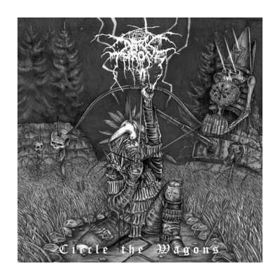 DARKTHRONE: CIRCLE THE WAGONS LP