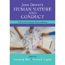 John Dewey's Human Nature and Conduct