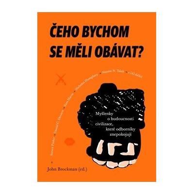Čeho bychom se měli obávat?
