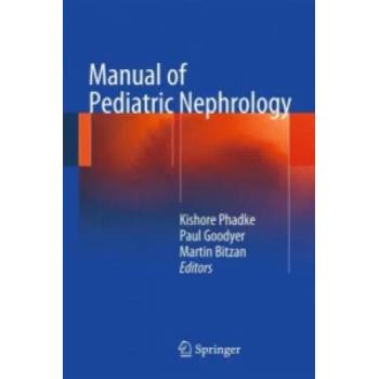 Image 1 of Manual of Pediatric Nephrology | Kishore D. Phadke, Paul Goodyer, Martin Bitzan