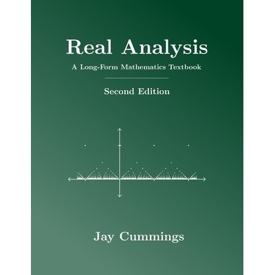 Real Analysis: A Long-Form Mathematics Textbook Cummings JayPaperback