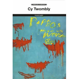Cy Twombly | Cy TWOMBLY (ISBN: 9782849754290)