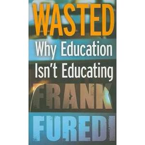 Wasted | Frank Furedi (2010)