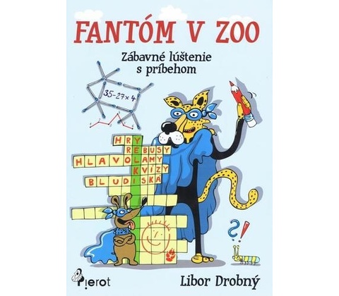 Fantóm v ZOO - Libor Drobný