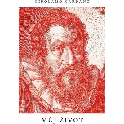 Můj život - Girolamo Cardano