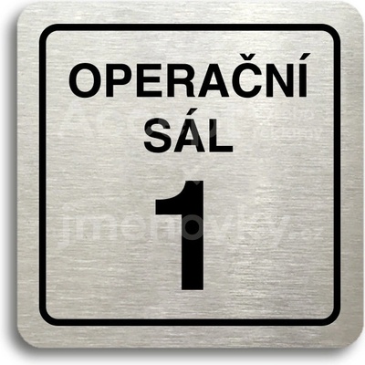 ACCEPT Piktogram operační sál 1 - stříbrná tabulka - černý tisk