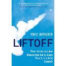 Liftoff - Eric Berger