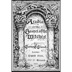 Aradia, or the Gospel of the Witches (ISBN: 9781481013239)