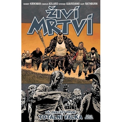 Živí mrtví - Totální válka 2