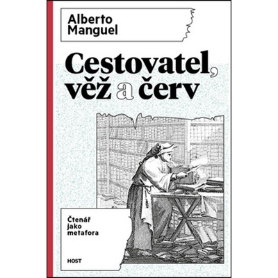 Cestovatel, věž a červ Albert Manguel