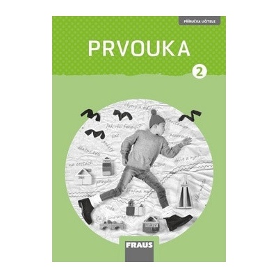 Prvouka 2 Příručka učitele nová generace
