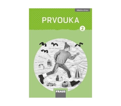 Prvouka 2 Příručka učitele nová generace