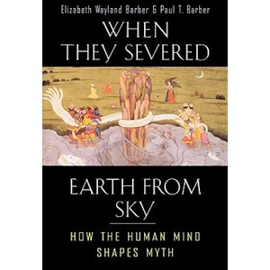 When They Severed Earth from Sky | Elizabeth Wayland Barber, Paul T. Barber (ISBN: 9780691127743)