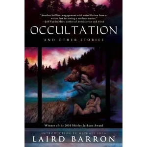 Occultation and Other Stories | Laird Barron (2014)