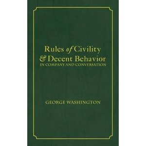 Rules of Civility & Decent Behavior In Company and Conversation | George Washington, Tony Darnell (ISBN: 9781680920604)