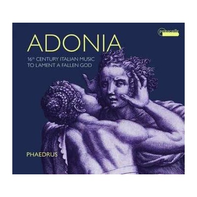 Phaedrus - Adonia 16th Century Italian Music CD