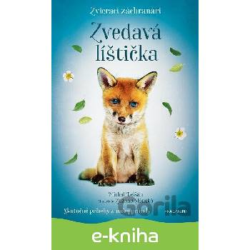 Zvierací záchranári: Zvedavá líštička - Michal Belšán