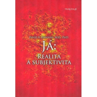 JÁ:REALITA A SUBJEKTIVITA