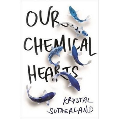 Our Chemical Hearts