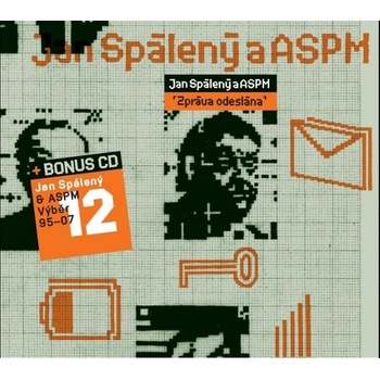 SPALENY JAN & ASPM: ZPRAVA ODESLANA+B.O CD