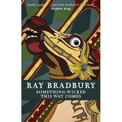 Something Wicked This Way Comes - Bradbury Ray