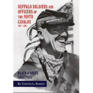 Buffalo Soldiers and Officers of the Ninth Cavalry, 1867-1898 | Charles L. Kenner (ISBN: 9780806144665)