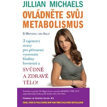 Ovládněte svůj metabolismus - Jillian Michaels, Mariska van Aalst