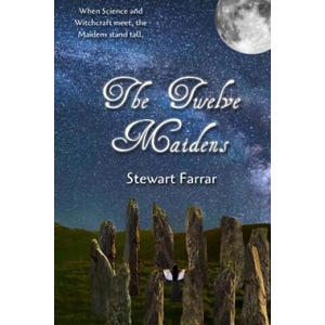 The Twelve Maidens | Stewart Farrar (ISBN: 9781523698554)