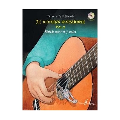 Thierry Tisserand Je Deviens Guitariste Volume 2 Book/CD