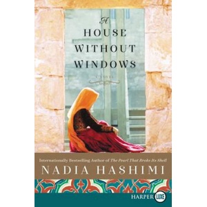 House Without Windows [Large Print] | Nadia Hashimi (ISBN: 9780062466419)