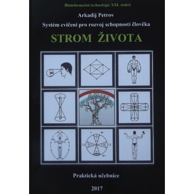 Strom života - Systém cvičení pro rozvoj schopností člověka