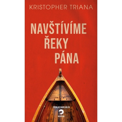 Navštívíme Řeky Pána - Kristopher Triana