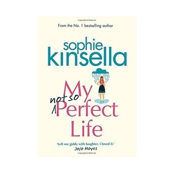 My not so Perfect Life: A Novel