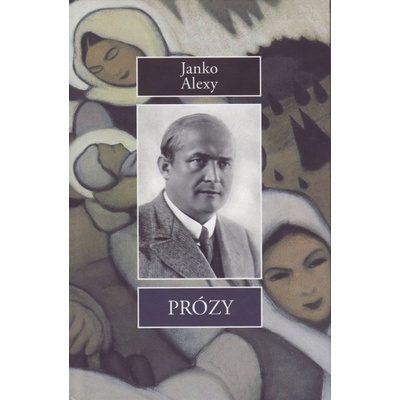 Janko Alexy - Prózy